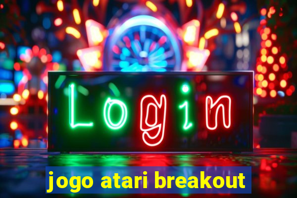 jogo atari breakout